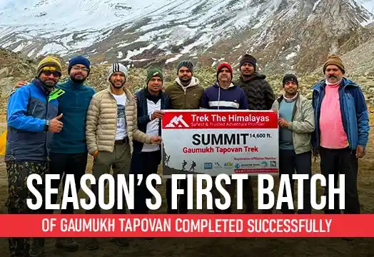 Season’s First Batch of Gaumukh Tapovan Completed Successfully 